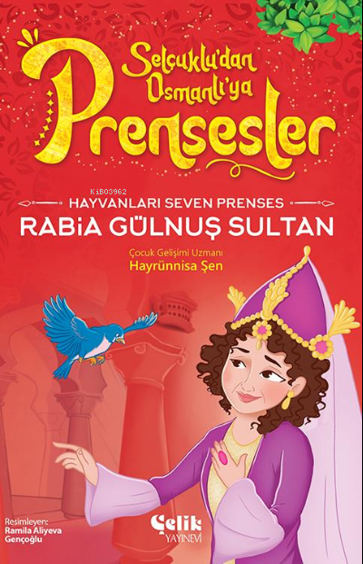 Hayvanları Çok Seven Prenses;Rabia Gülnuş Sultan