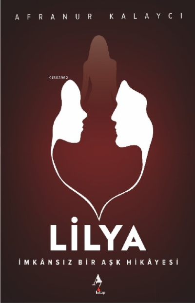  Lilya | Afranur Kalaycı | A7 Kitap | 9786258232110 | 
