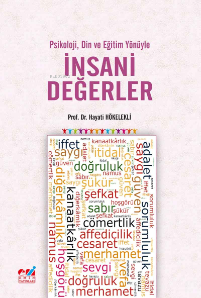 Psikoloji, Din ve Eğitim Yönüyle  İnsani Değerler