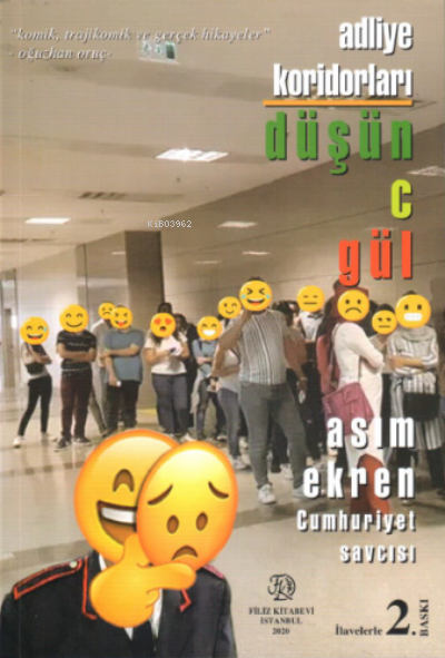  Adliye Koridorları Düşünce Gül | Adliye Koridorları Düşünce Gül | Asım Ekren | Filiz Kitabevi | 9789753685832 