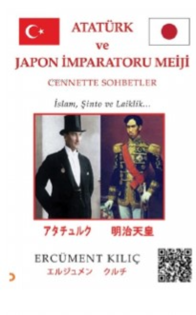  Atatürk ve Japon İmparatoru Meijiİslam Şinto ve Laiklik | Atatürk ve Japon İmparatoru Meijiİslam Şinto ve Laiklik | Ercüment Kılıç | Cinius Yayınları | 9786256873261 