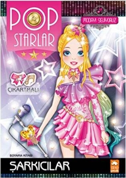 Pop Starlar Şarkıcılar - Modayı Seviyoruz - Çıkarmalı Boyama Kitabı