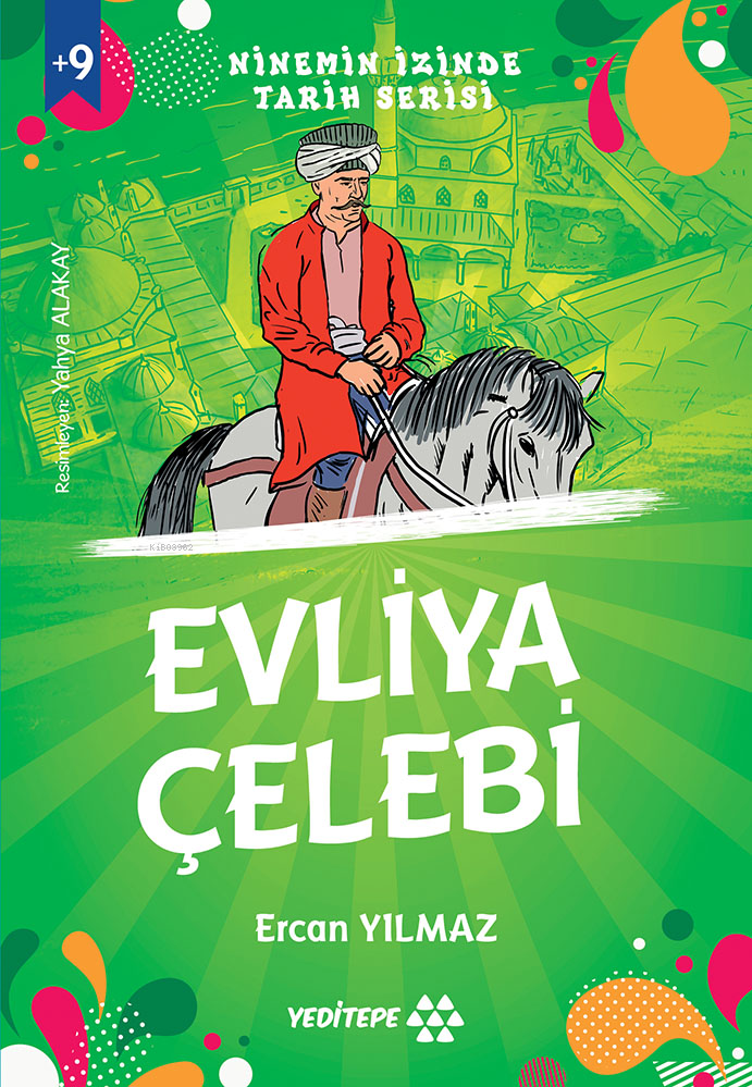 Evliya Çelebi ;Ninemin İzinde Tarih Serisi