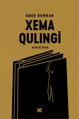 Xema Qulingî;Kurteçirok