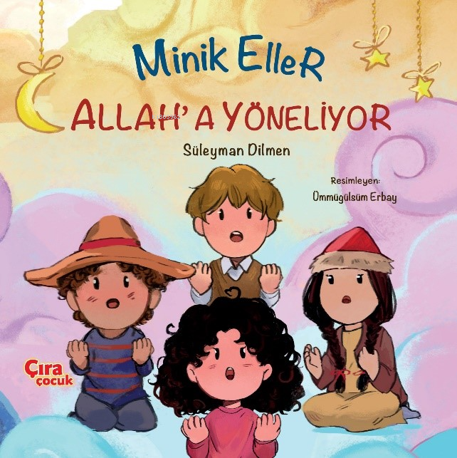 Minik Eller Allah’a Yöneliyor