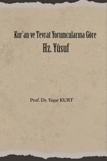 Kur'an ve Tevrat Yorumcuların Göre Hz. Yusuf