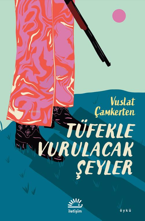 Tüfekle Vurulacak Şeyler