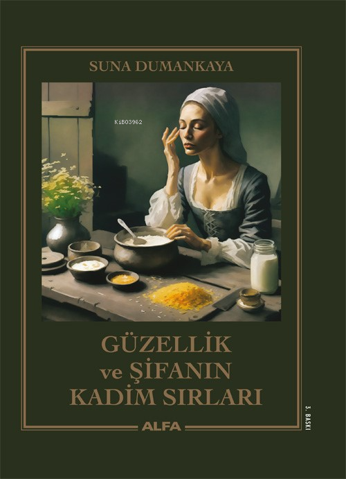 Güzellik ve Şifanın Kadim Sırları