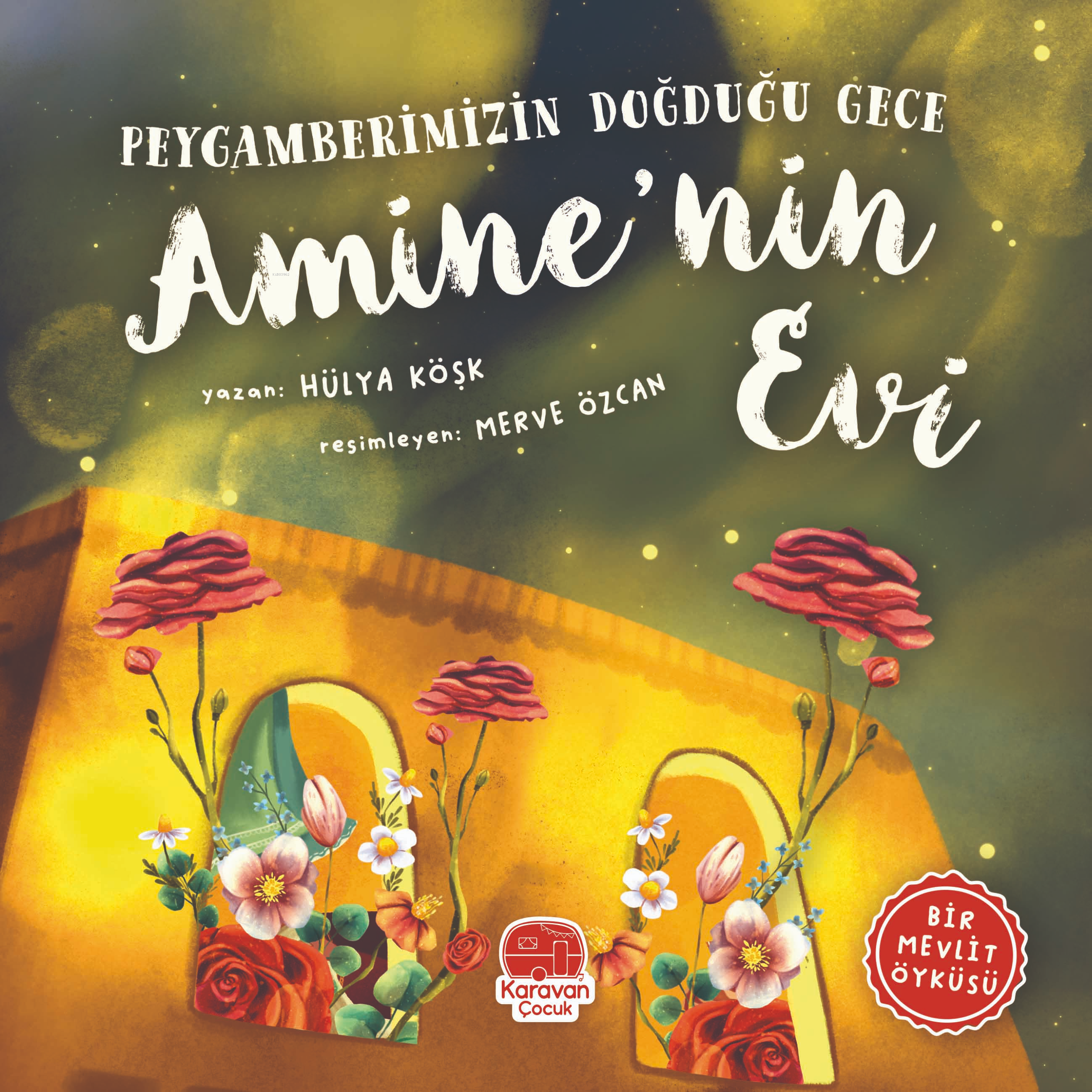 Peygamberimizin Doğduğu Gece - Amine’nin Evi