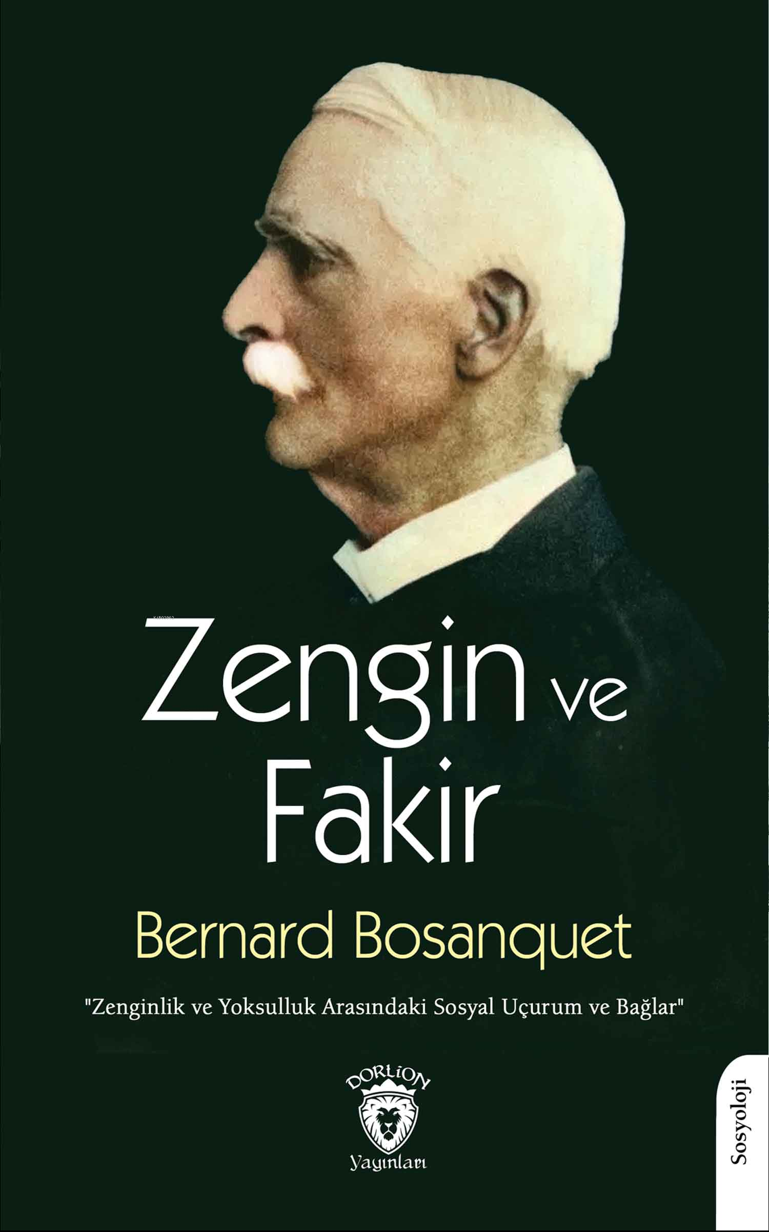 Zengin ve Fakir; Zenginlik ve Yoksulluk Arasındaki Sosyal Uçurum ve Bağlar