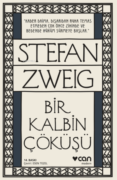  Bir Kalbin Çöküşü | Bir Kalbin Çöküşü | Stefan Zweig | Esen Tezel | Can Yayınları | 9789750737497 