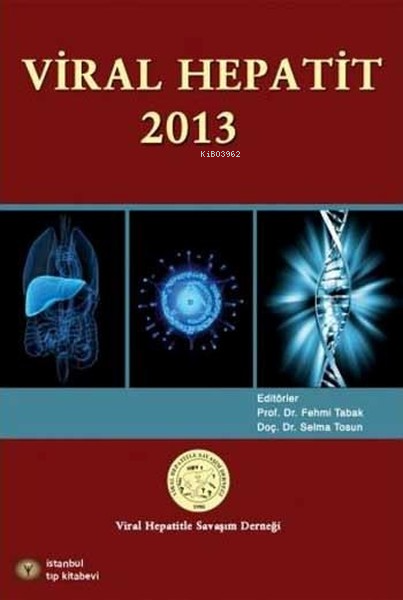  Viral Hepatit 2013 | Viral Hepatit 2013 | Kolektif | İstanbul Tıp Kitabevi | 9789944211741 