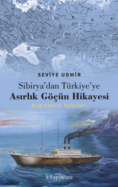 Sibirya'dan Türkiye'ye Asırlık Göçün Hikayesi (Böğrüdelik Tatarları)