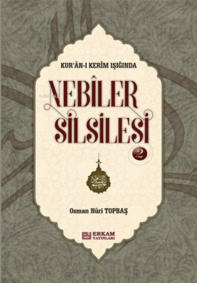 Nebiler Silsilesi - 2 ( Ciltli ) ( Genişletilmiş Baskı );Kur'an-ı Kerim Işığında