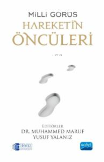  Milli Görüş Hareketin Öncüleri | Milli Görüş Hareketin Öncüleri | Muhammed Maruf | Yusuf Yalanız | Nobel Akademik Yayıncılık | 9786254396519 