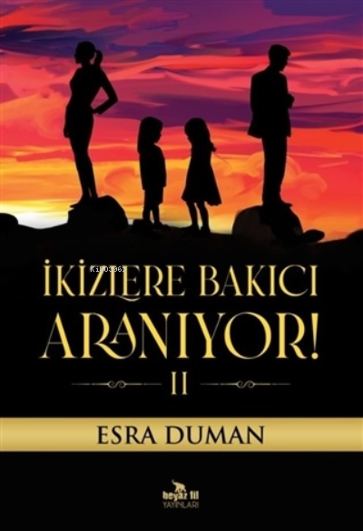  İkizlere Bakıcı Aranıyor 2 | İkizlere Bakıcı Aranıyor 2 | Mehmet Kalaycı | Esra Duman | Beyaz Fil Yayınları | 9786257821483 