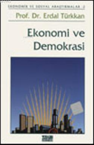 Ekonomi ve Demokrasi; Ekonomi ve Sosyal Araştırmalar: 2
