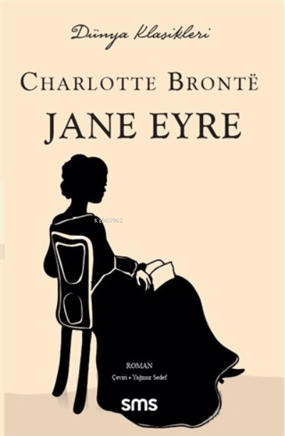  Jane Eyre | Charlotte Brontë | SMS Yayınları | 9786057430380 | 