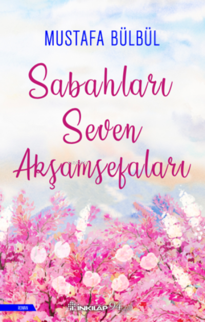 Sabahları Seven Akşamsefaları