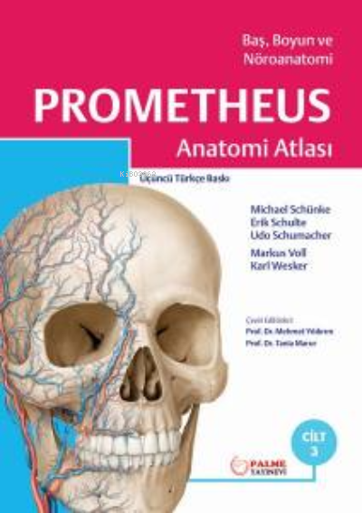 Prometheus Anatomi Atlası Cilt 3 ;(Baş, Boyun Ve Nöroanatomi)