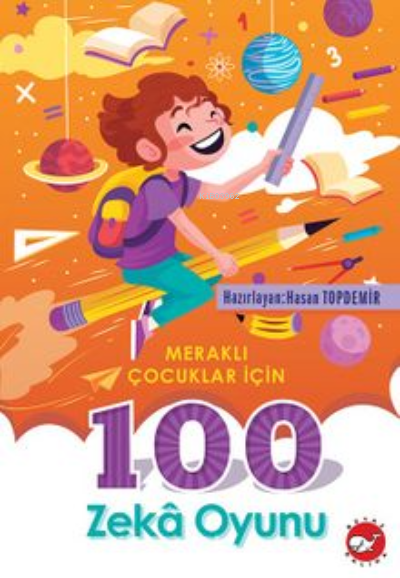 Meraklı Çocuklar İçin;100 Zeka Oyunu