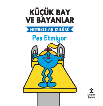  Küçük Bay ve Bayanlar Meraklılar Kulübü Pes Etmiyor | Kolektif | Doğan Egmont Yayıncılık | 9786254164996 