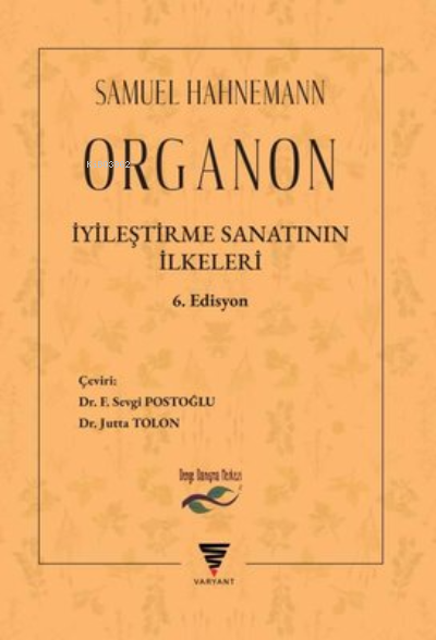 Organon - İyileştirme Sanatının İlkeler