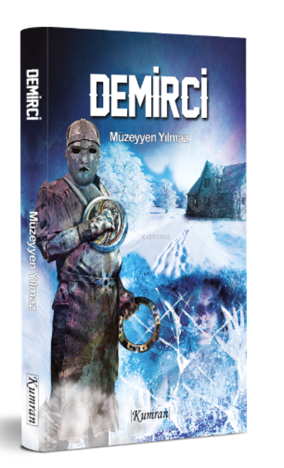  Demirci | Müzeyyen Yılmaz | Kumran Yayınları | 9786057915733 | 