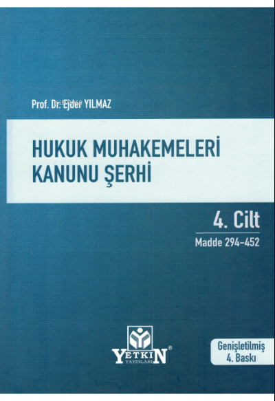  Hukuk Muhakemeleri Kanunu Şerhi (4 Cilt) | Hukuk Muhakemeleri Kanunu Şerhi (4 Cilt) | Ejder Yılmaz | Yetkin Yayınları | 9786050507966 