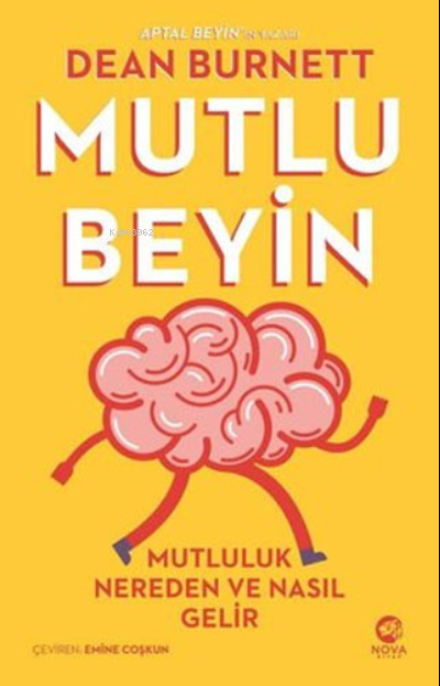 Mutlu Beyin - Mutluluk Nereden ve Nasıl Gelir