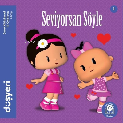  Seviyorsan Söyle | Ayşe Şule Bilgiç | Düşyeri Yayınları | 9786057659699 | 