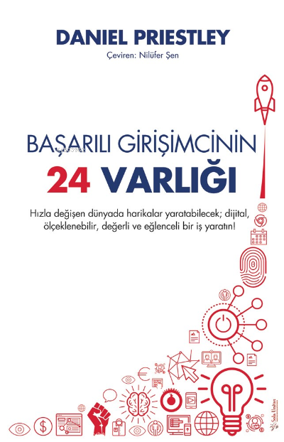 Başarılı Girişimcinin 24 Varlığı;Hızla değişen dünyada harikalar yaratabilecek; dijital, ölçeklenebilir, değerli ve eğlenceli bir iş yaratın!