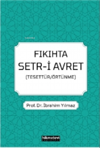 Fıkıhta Setr-i Avret (Tesettür/Örtünme)