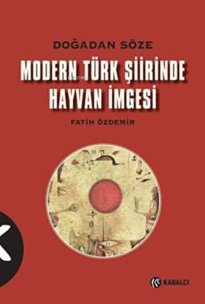 Modern Türk Şiirinde Hayvan İmgesi