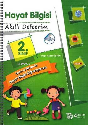  2 Sınıf Hayat Bilgisi Akıllı Defterim | 2 Sınıf Hayat Bilgisi Akıllı Defterim | Özge Akbal Üstün | 4 Adım Yayınları | 9786056773273 