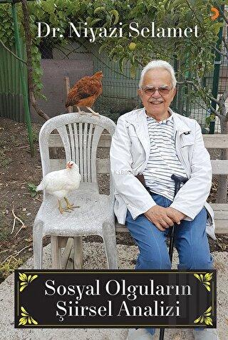  Sosyal Olguların Şiirsel Analizi | Sosyal Olguların Şiirsel Analizi | Ahmet Belada | Cinius Yayınları | 9786256873988 