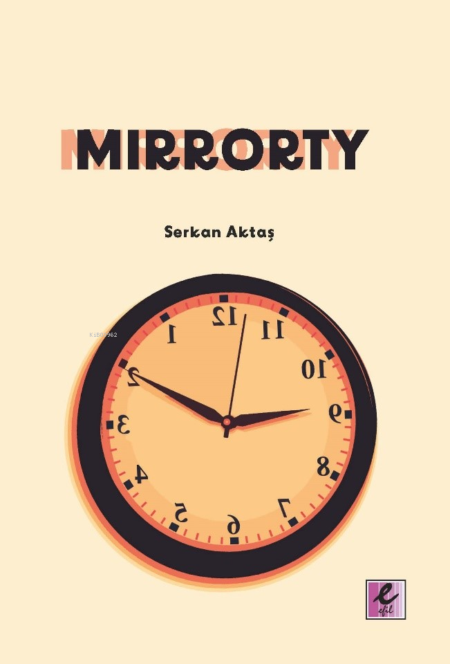  Mirrorty | Mirrorty | Serkan Aktaş | Efil Yayınevi | 9786052294703 