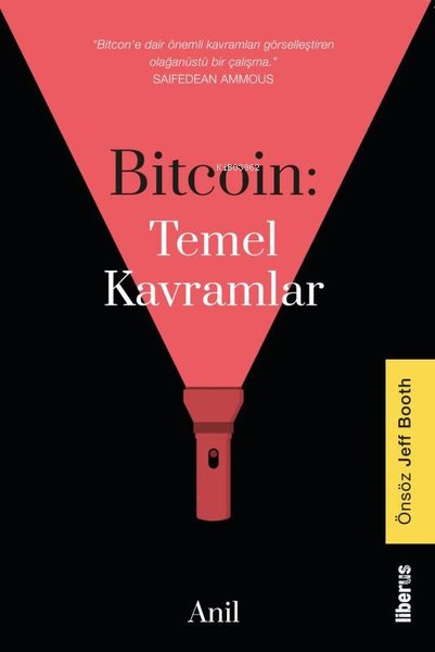  Bitcoin Temel Kavramlar | Anil | Liberus Yayınları | 9786256982031 | 