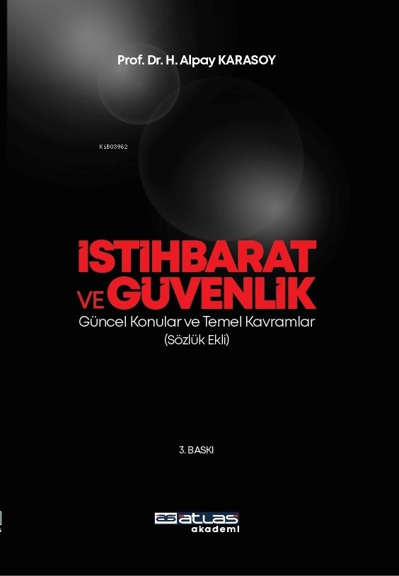 İstihbarat Ve Güvenlik  ;Güncel Konular Temel Kavramlar (Sözlük Ekli)