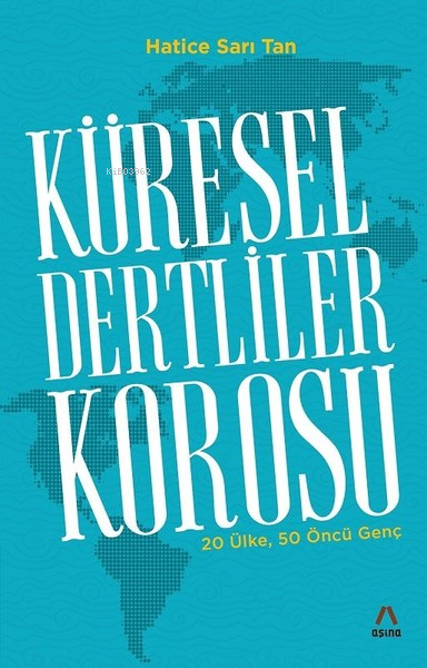 Küresel Dertliler Korosu (20 Ülke, 50 Öncü Genç)