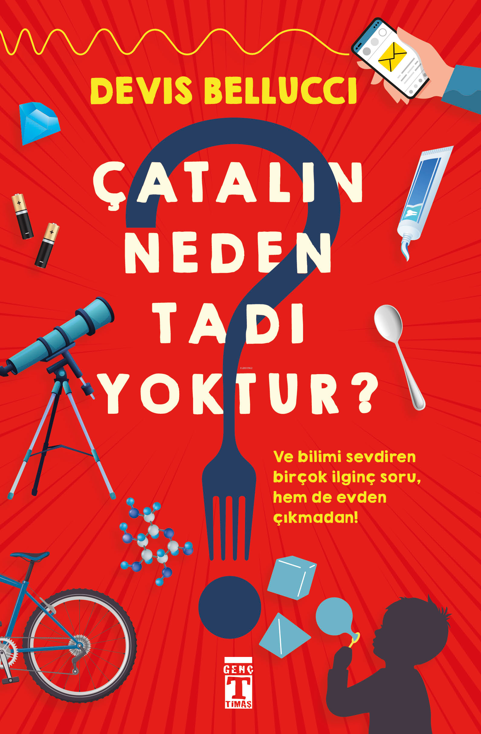 Çatalın Neden Tadı Yoktur?