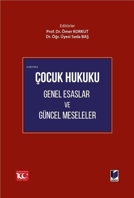 Çocuk Hukuku Genel Esaslar ve Güncel Meseleler