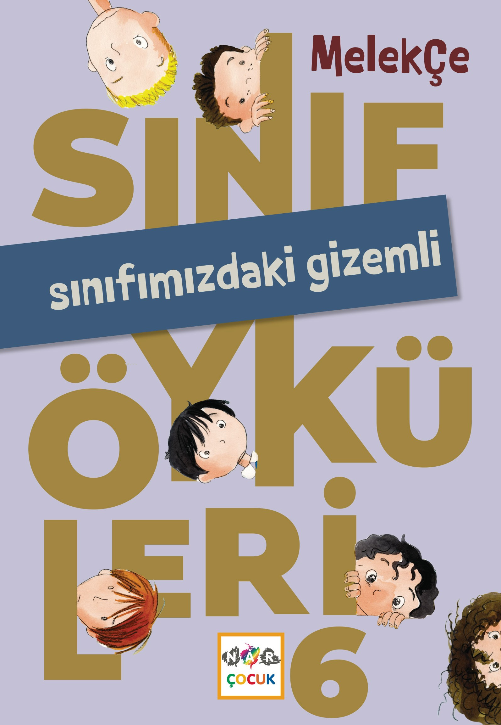 Sınıfmızdaki Gizemli;Sınıf Öyküleri - 6