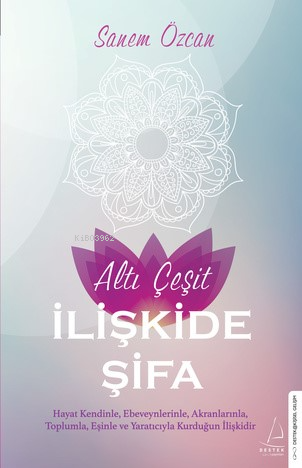 Altı Çeşit İlişkide Şifa