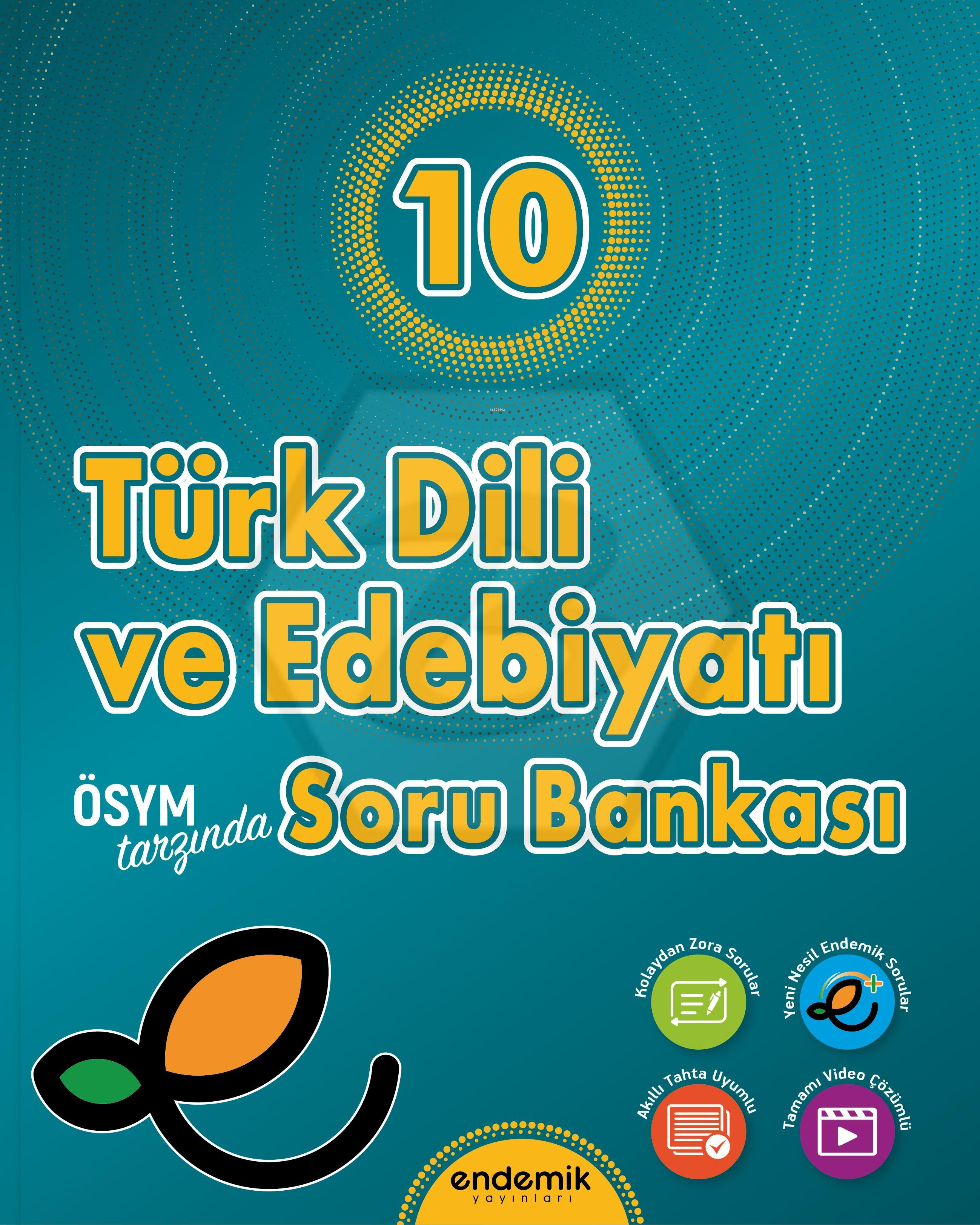  Endemik 10Sınıf Türk Dili ve Edebiyatı Soru Bankası 2024 | Kolektif | Burçak Kaya Bozatlı | Burçak Kaya Bozatlı | Endemik Yayınları (Hazırlık) | 9786257430494 | 
