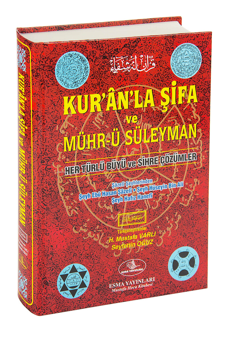 Kur'an'la Şifa ve Mühr-ü Süleyman; Her Türlü Büyü ve Sihre Çözümler