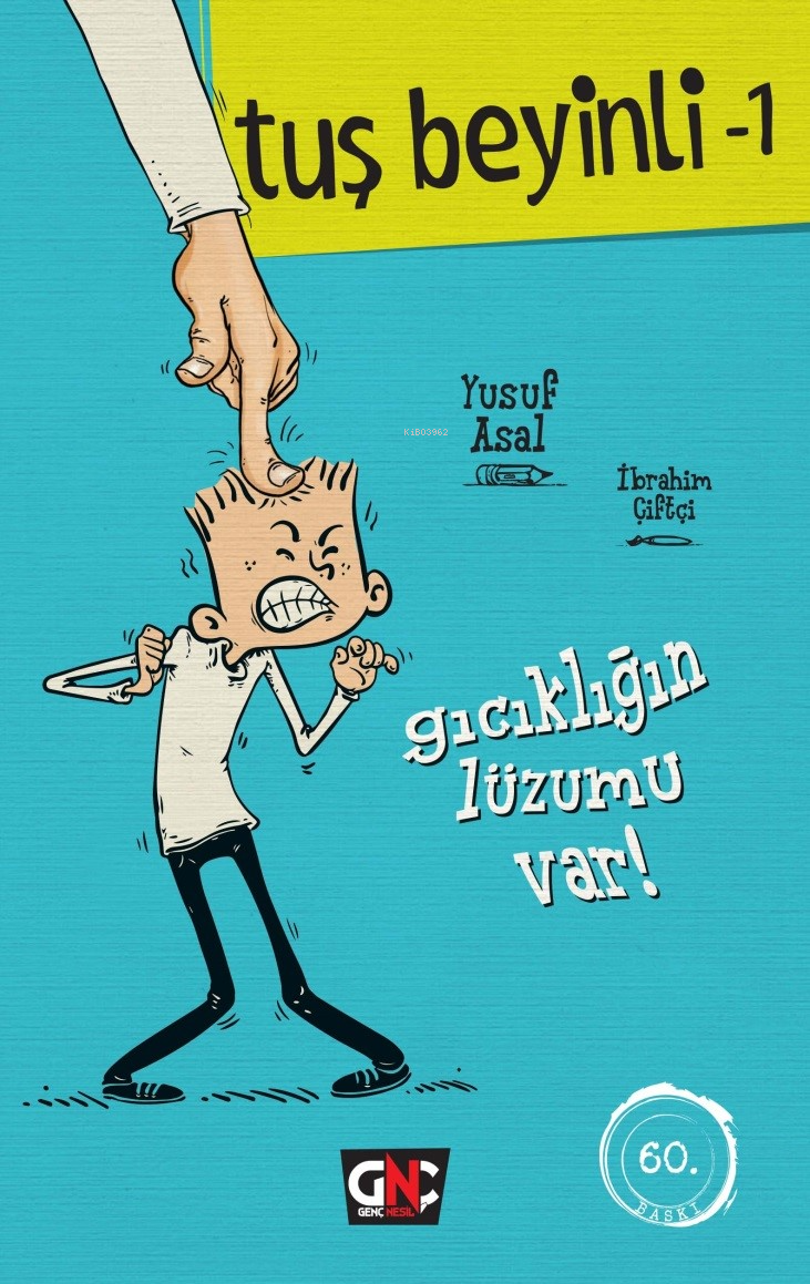 Tuş Beyinli 1  ;Gıcıklığın Lüzumu Var !