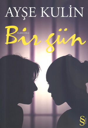  Bir Gün | Ayşe Kulin | Utku Lomlu | Everest Yayınları | 9789752892361 | 