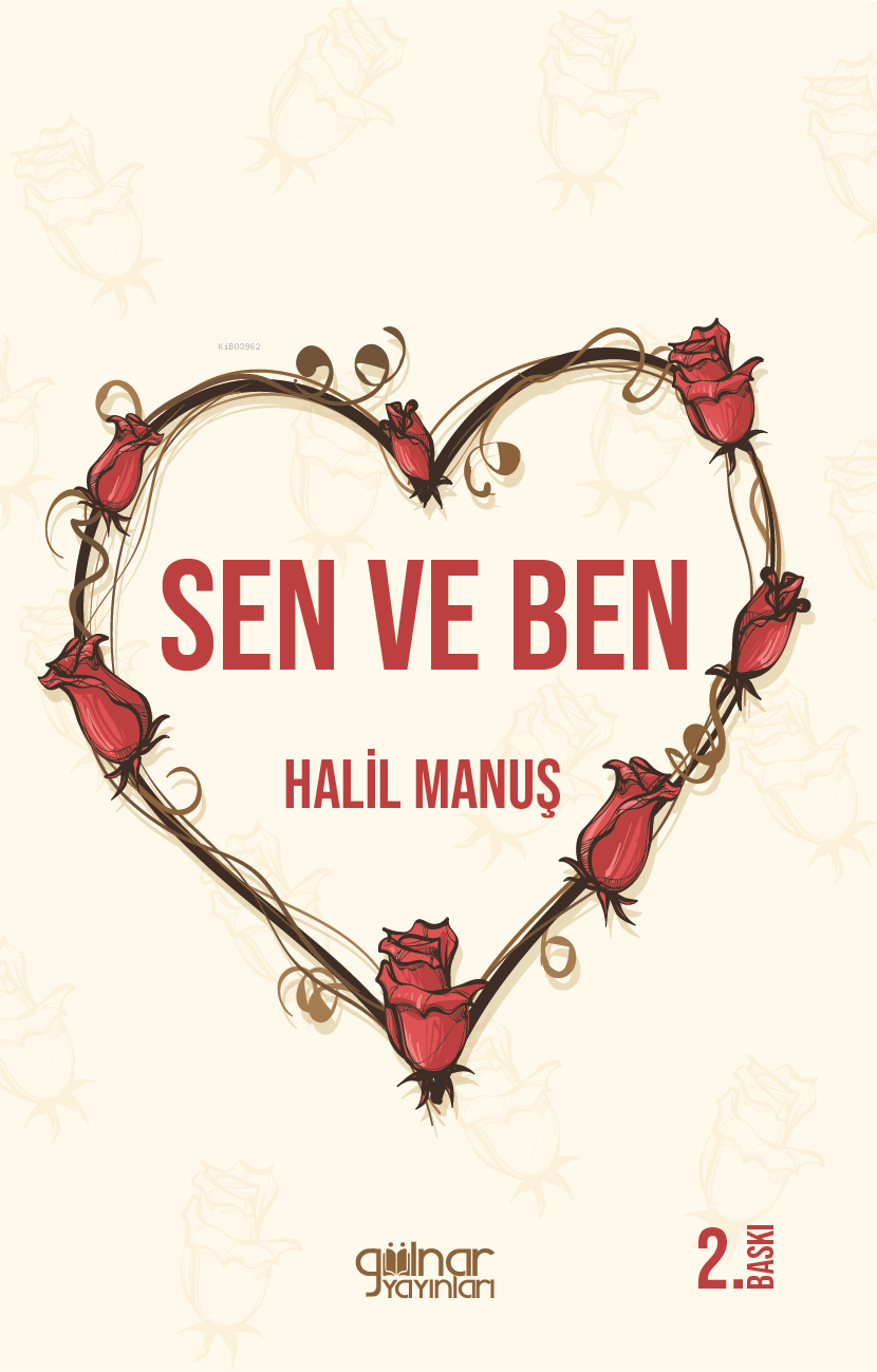  Sen ve Ben | Sen ve Ben | Halil Manuş | Gülnar Yayınları | 9786256300507 