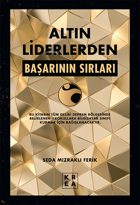 Altın Liderlerden;Başarının Sırları